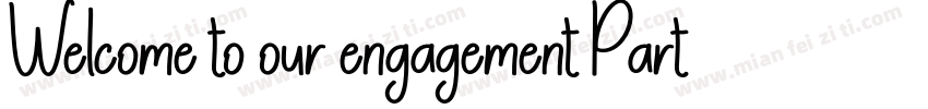 Welcome to our engagement Party字体转换